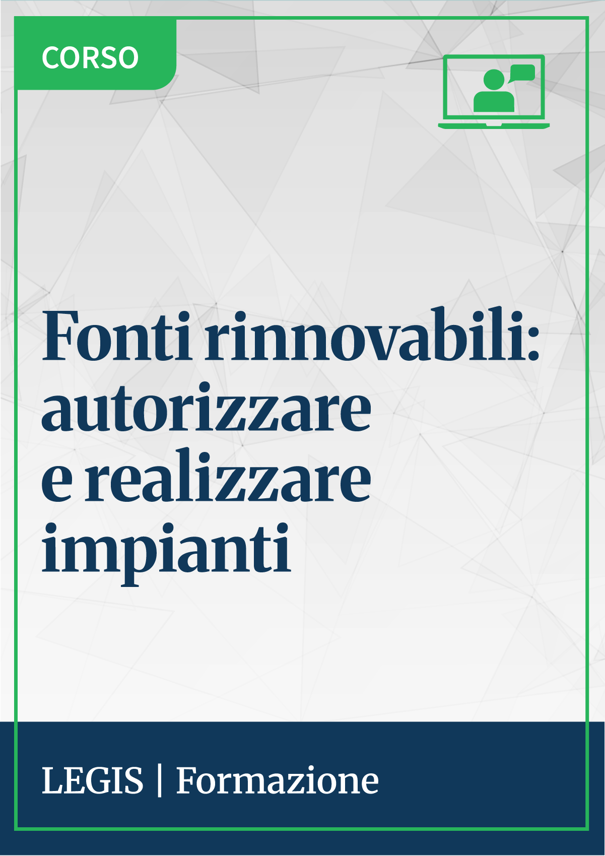 Fonti rinnovabili: autorizzare e realizzare impianti